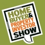 Home Buyer & Property Investor Show