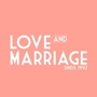 Love & Marriage