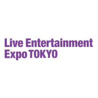 Live Entertainment Expo TOKYO Tokio Live Entertainment Expo TOKYO Tokio