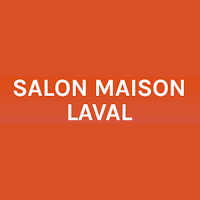 Salon Maison  Laval