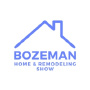 Bozeman Home & Remodeling Show Bozeman